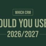 Which CRM Should You Use in 2026 2027