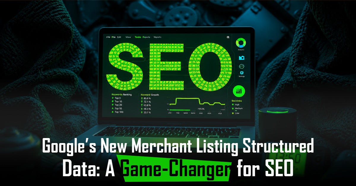 Google’s New Merchant Listing Structured Data
