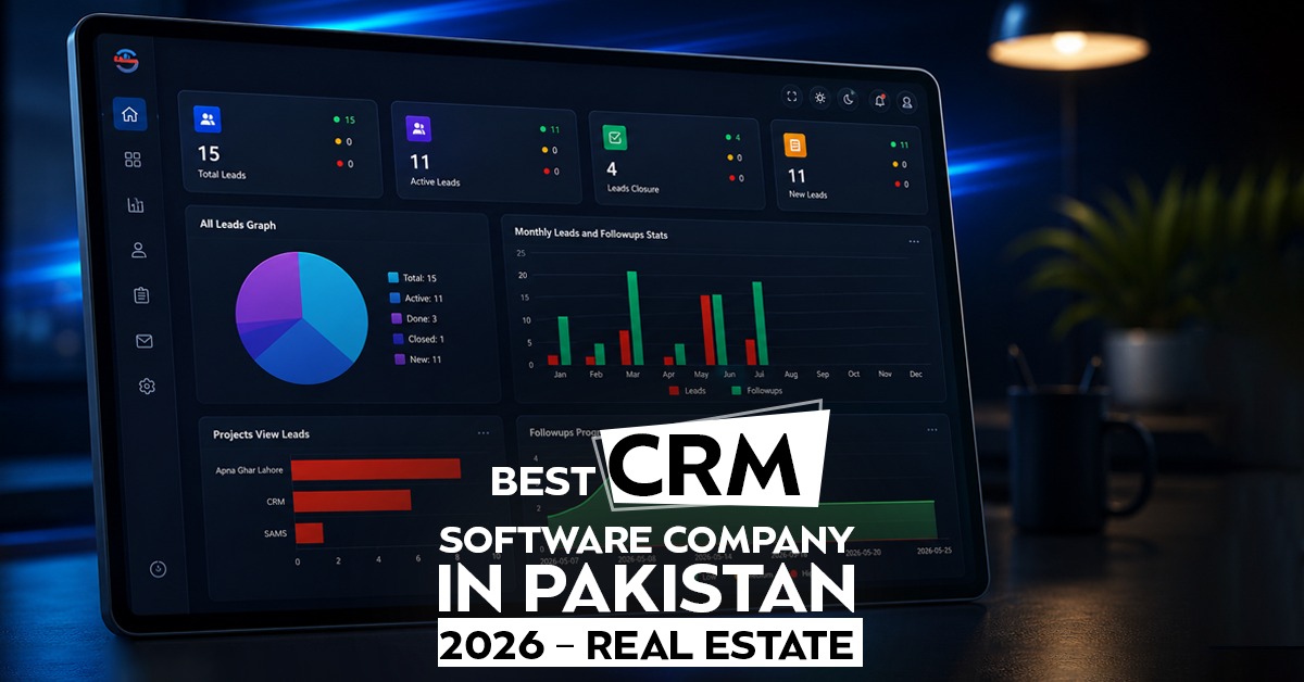 Best CRM Software Company in Pakistan 2026 Real Estate