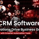 CRM Software Innovations Drive Business Growth