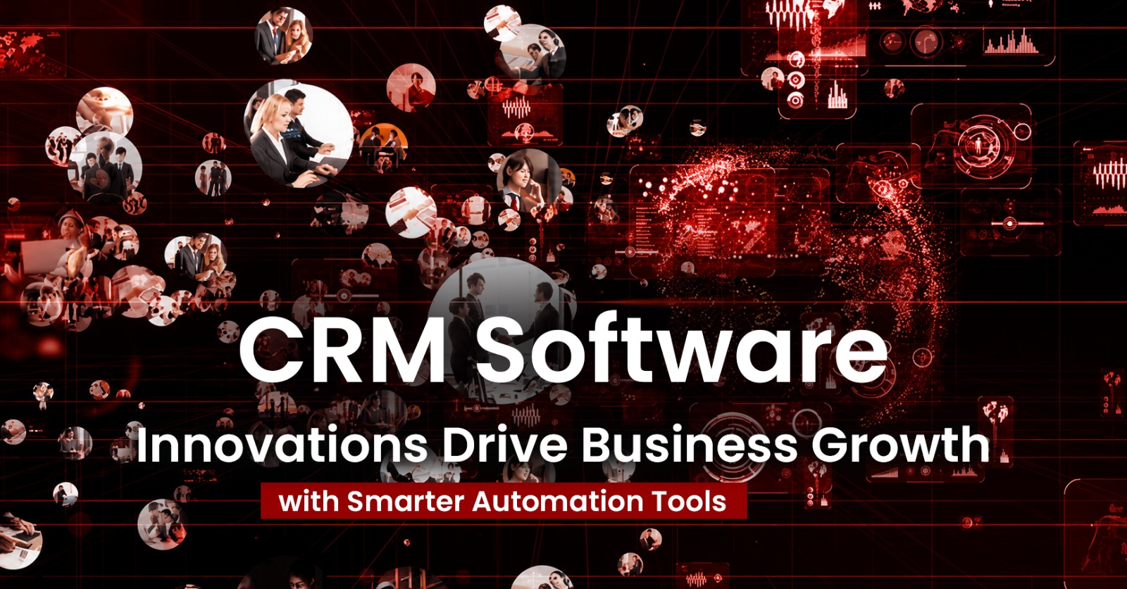 CRM Software Innovations Drive Business Growth