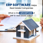 How ERP Software Helps Real Estate Companies Work Smarter