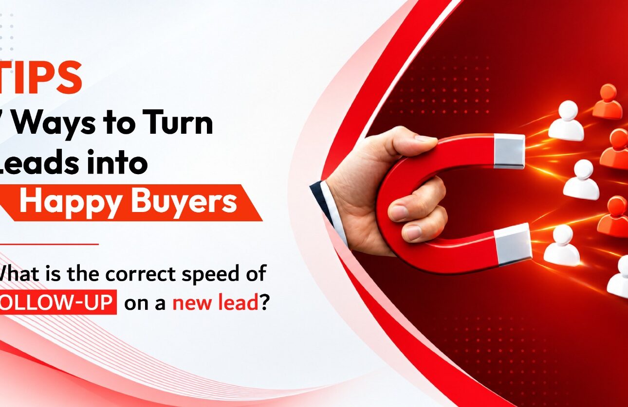 CRM Real Estate Tips 7 Ways to Turn Leads into Happy Buyers